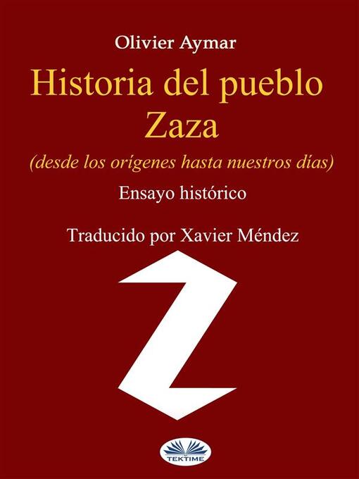 Title details for Historia Del Pueblo Zaza by Olivier Aymar - Available